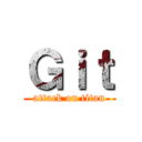 Ｇｉｔ (attack on titan)