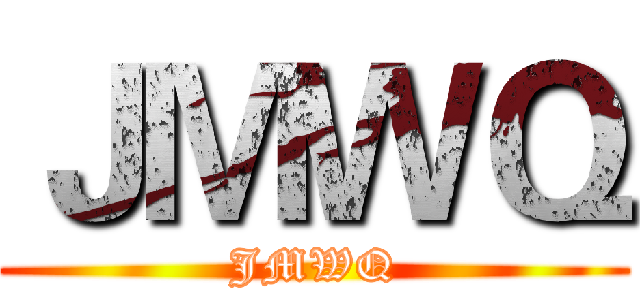 ＪＭＷＱ (JMWQ)