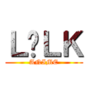 ＬÉＬＫ (ANIME)