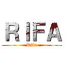 ＲＩＦＡ (Rifa)