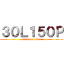 ３０Ｌ１５０Ｐ (attack on titan)