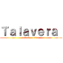 Ｔａｌａｖｅｒａ  (attack on titan)