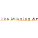 Ｔｈｅ Ｍｉｓｓｉｎｇ Ａｒｔｉｆａｃｔ (不足しているアーティファクト)