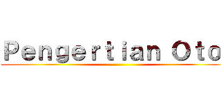 Ｐｅｎｇｅｒｔｉａｎ Ｏｔｏｔ ()