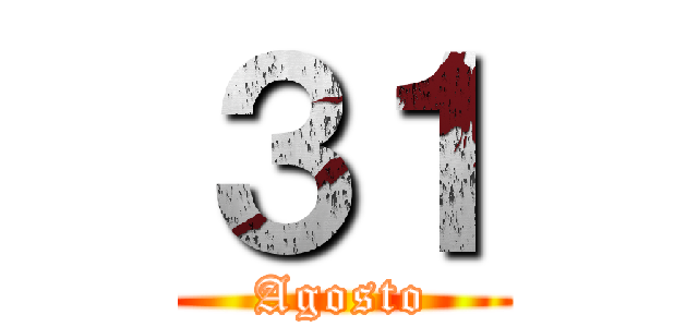 ３１ (Agosto)