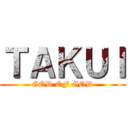 ＴＡＫＵＩ (GOD OF GOD)