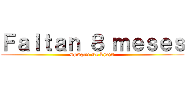 Ｆａｌｔａｎ ８ ｍｅｓｅｓ (Shingeki No Kyojin)