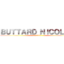 ＢＵＴＴＡＲＤ ＮＩＣＯＬＡＳ (ONEILL)
