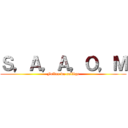 Ｓ，Ａ，Ａ，Ｏ，Ｍ (Folles du collège)