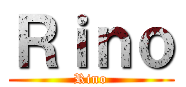 Ｒｉｎｏ (Rino)