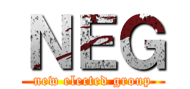 ＮＥＧ (new elected group)