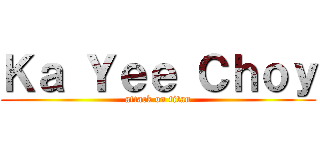 Ｋａ Ｙｅｅ Ｃｈｏｙ (attack on titan)