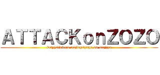 ＡＴＴＡＣＫｏｎＺＯＺＯ (wszystkiego najlepszego od mejzza)