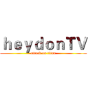 ｈｅｙｄｏｎＴＶ (attack on titan)