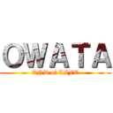 ＯＷＡＴＡ (END of LIFE)