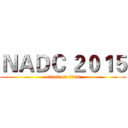 ＮＡＤＣ ２０１５ (attack on titan)