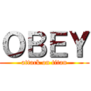 ＯＢＥＹ (attack on titan)