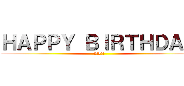 ＨＡＰＰＹ ＢＩＲＴＨＤＡＹ (Ollie)