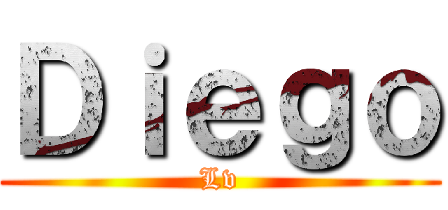 Ｄｉｅｇｏ (Lv)