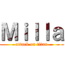 Ｍｉｌｌａ (attack on titan)