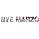 ＢＹＥ ＭＡＲＺＯ (2021)