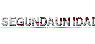 ＳＥＧＵＮＤＡＵＮＩＤＡＤ (attack on titan)