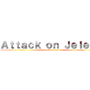 Ａｔｔａｃｋ ｏｎ Ｊｅｌｅｎａ (attack on titan)