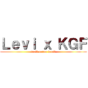 Ｌｅｖｉ ｘ ＫＧＦ (troll anime tamil)