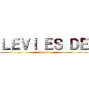 ＬＥＶＩ ＥＳ ＤＥ (Valeria)