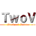 ＴｗｏＶ (Dusk and Dawn)