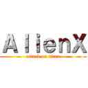 ＡｌｉｅｎＸ (attack on titan)