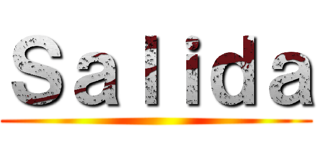 Ｓａｌｉｄａ ()