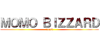 ＭＯＭＯ ＢＩＺＺＡＲＤ (lamsk)