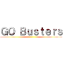 ＧＯ Ｂｕｓｔｅｒｓ ()