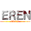 ＥＲＥＮ (EREN)