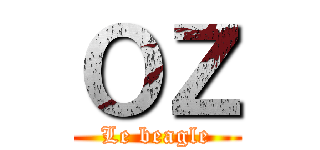 ＯＺ (Le beagle)