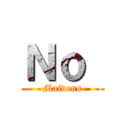 Ｎｏ  (Maidens)