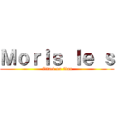 Ｍｏｒｉｓ ｌｅ ｓ (Attack on titan)