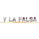  Ｙ ＬＡ ＦＡＬＳＡ  (RUTTBELL)