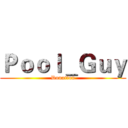 Ｐｏｏｌ＿Ｇｕｙ (Donation)
