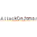 ＡｔｔａｃｋＯｎＪｏｍａｒ (しんげき のJomar)