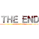 ＴＨＥ ＥＮＤ (project finish)