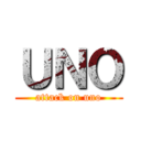 ＵＮＯ (attack on uno)