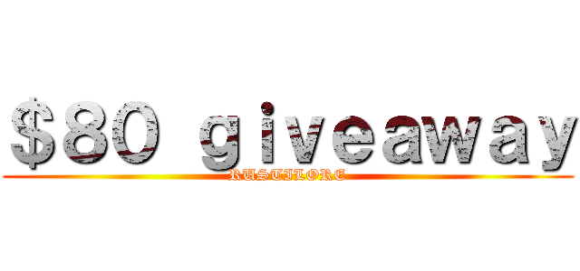 ＄８０ ｇｉｖｅａｗａｙ (RUSTILORE)