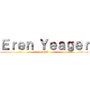 Ｅｒｅｎ Ｙｅａｇｅｒ (SNK)
