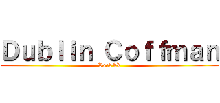 Ｄｕｂｌｉｎ Ｃｏｆｆｍａｎ (Rock Tv)