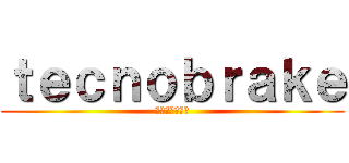 ｔｅｃｎｏｂｒａｋｅ (テクノブレイク)