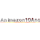 Ａｎｉｍａｚｏｎ１０Ａｎｏｓ (taikai attack on belém)