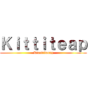 Ｋｉｔｔｉｔｅａｐ (Kiarttiwong)