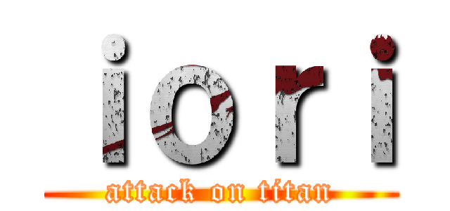 ｉｏｒｉ (attack on titan)